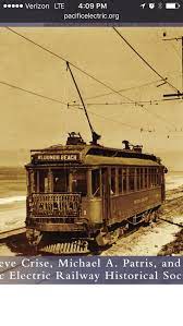 Pacific Electric Old L A Trolly Urban Electric Public Architecture Street Cars