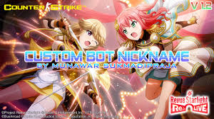 Custom BOT Nickname from Revue Starlight V 1.2 [Counter-Strike 1.6] [Mods]