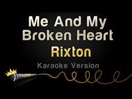 Rixton Me And My Broken Heart Karaoke Version Karaoke Karaoke Songs Songs