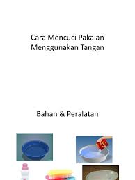 Tips mencuci pakaian yang efisien agar hidup sehat dan bahagia. Cara Mencuci Pakaian Menggunakan Tangan