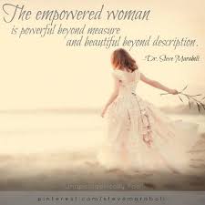 Their innovation and compassion allow them to be great leaders and inspire the next generation to reach greater heights than ever before. Women Empowerment Quotes