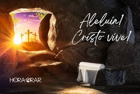 Aleluia! Cristo vive! - Hora de Orar - Devocional Diário