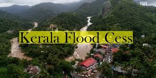 A new 4% health and education cess on income tax was partly deployed towards education, but no fund was created for health. Kerala Flood Cess Lenvica Hrms