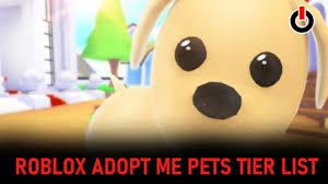 Money back guarantee ensures you . Roblox Adopt Me Pets Tier List August 2021 All Pets Ranked