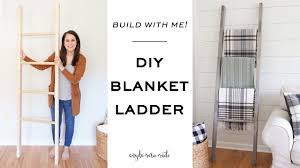Step by step tutorial for beginners. Build With Me Easy Diy Blanket Ladder How To Make A Blanket Ladder For Less Than 15 Youtube