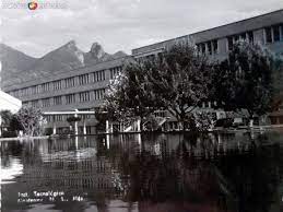 Fotos De Monterrey Nuevo Leon Mexico Instituto Tecnologico Fotos De Monterrey Fotos Antiguas Fotos