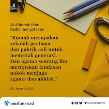 Rumah Adalah Sekolah Pertama Anak Anak Kita Islamic Quotes Sekolah Kutipan Buku