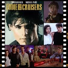 The movie 'Eddie and the Cruisers' was released