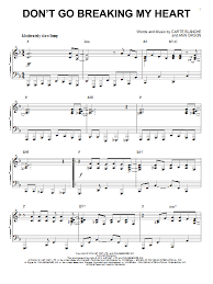 My defense is down, yeah and there's nothing i can do. Elton John Don T Go Breaking My Heart Jazz Version Arr Brent Edstrom Sheet Music Pdf Notes Chords Pop Score Piano Solo Download Printable Sku 151619