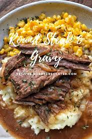 Round Steak Gravy Venison Round Steak Round Steak Recipes Top Round Steak Recipes Grilled Steak Recipes