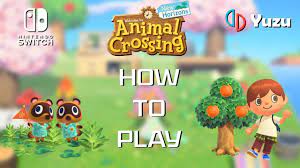 New How To Play Animal Crossing New Horizons On Pc Yuzu Emulator Youtube In 2021 Animal Crossing Animals Play