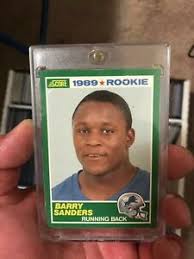Rookie card where it's not the most talked about card. 1989 Score Barry Sanders Detroit Lions 257 Football Card Ebay