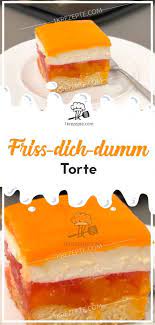 friss dich dumm torte frissdichdumm kuche torte kuchen ohne backen kuchen und torten einfacher nachtisch