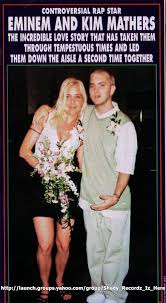 When they arrived, she allegedly became. Eminem And Kim Wedding