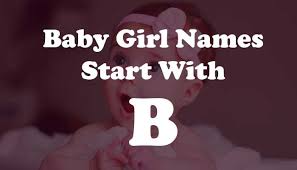 How to learn the alphabet? Indian Baby Girl Names Starting With Alphabet B Yoolyrics