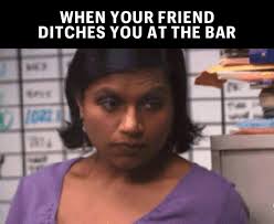 You're dead to me. 😠