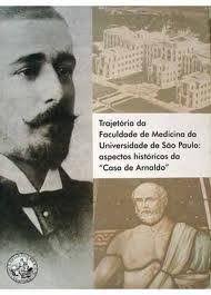 Livros encontrados sobre Box Trajetoria Da Faculdade De Medicina Da  Universidade De Sao Paulo Aspectos Historicos Da Casa De Arnaldo