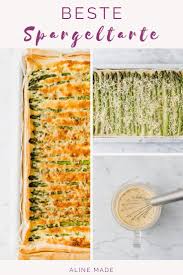Spargeltarte Mit Grunem Spargel Kase Und Einer Ei Rahm Sauce Gebacken Auf Blatterteig Das P Vorspeisenrezepte Fruhlingsrezepte Vegetarische Rezepte Einfach