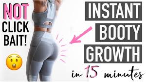 How to get a big but fast. Grow Your Booty In 15 Minutes Workout Instant Results Youtube