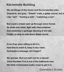 Kitchenette Building Poem By Gwendolyn Brooks Poem Hunter Poems Kitchenette Wisdom