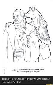 I Lar Jar Is Excited About Making A New Friend The Powerful Jedi Qui Gon Jinn This Is The Funniest Thing Star Wars Itself Has Ever Put Out Ifunny