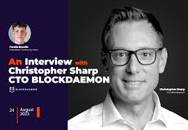 Blockchain Technology: An Interview with Christopher Sharp, CTO of  Blockdaemon
