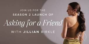 Asking For A Friend: Live Podcast Recording