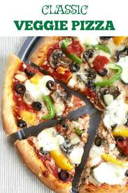 Classic Homemade Veggie Pizza In 2020 Pizza Recipes Homemade Vegetable Pizza Recipes Veggie Pizza Recipe
