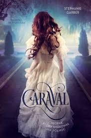 Caraval Stephanie Garber Ebook W Epub Mobi Woblink Com Caraval Book What Is Like Favorite Books