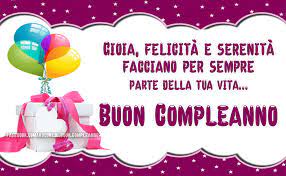 Gioia Felicita E Serenita Facciano Per Sempre Parte Della Tua Vita Buon Compleanno Auguri Di Buon Compleanno Buon Compleanno Buon Compleanno Foto