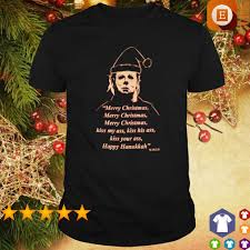 Maybe you would like to learn more about one of these? Michael Myers Merry Christmas Kiss My Ass Kiss His Ass Happy Hanukkah Shirt Hoodie Sweater Long Sleeve And Tank Top