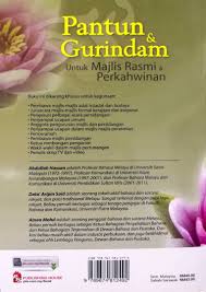 Ucapan terima kasih merupakan ucapan yang kerap lalu lalang di telinga kita baik di rumah, di sekolah, di tempat umum, di tempat ibadah dan di berbagai tempat. Pantun Gurindam Untuk Majlis Rasmi Dan Perkahwinan