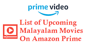 Each month, amazon prime adds new movies and tv shows to its library. List Of Upcoming Malayalam Movies On Amazon Prime