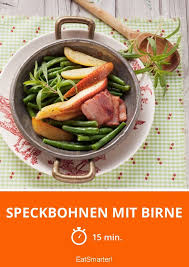 Speckbohnen Mit Birne Rezept Speckbohnen Speck Rezepte