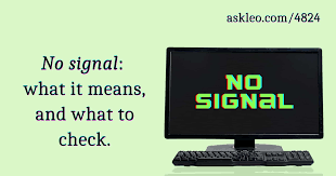 There are more fixes for your to try. No Signal What It Means And What To Check Ask Leo