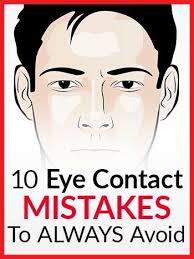 10 Eye Contact Mistakes To Always Avoid Eye Contact Quotes Eye Contact Self Confidence Tips