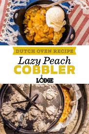 Lazy Peach Cobbler Recipe Dutch Oven Peach Cobbler Dutch Oven Camping Recipes Dutch Oven Recipes