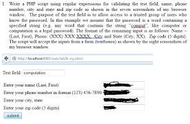 Last expression i.e.matches us or canadian zip codes in above formats is not validating if i enter 12345 e123 or 12345 123r. Solved 1 Write A Php Script Using Regular Expressions Fo Chegg Com