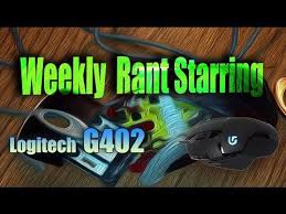 Logitech g402 hyperion fury is a slimmer version of the g502 proteus spectrum. Weekly Rant Logitech Gaming Software And G402 Hyperion Fury Fury Youtube Logitech