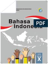 Kalau pernah pasti akan sering menggunakan teks negosisasi bukan?. Kelas X Bahasa Indonesia Bs Pdf