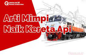 Dalam mimpi ini mungkin saja anda hilang batu permata atau berlian. Arti Mimpi Naik Kereta Api Menurut Islam Dan Primbon Quora