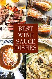 How To Cook With Wine Plus 15 Wine Sauce Recipes You Ll Turn To Again And Again In 2021 Wine Sauce Vegetarian Sauces Red Wine Recipe
