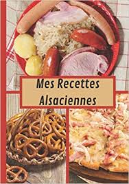 Regional food preparation traditions, customs and ingredients often combine to create dishes unique to a particular region. Mes Recettes Alsaciennes Cahier De 100 Fiches A Completer Avec Vos Recettes D Alsace Idee Cadeau Pour Les Passionnes De Cuisine French Edition Aymes Missy 9798564831925 Amazon Com Books