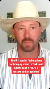 Ryan Watson, the American tourist facing 12 years prison in Turks and  Caicos after ammunition was found in his luggage said this was “100% a  mistake and an accident.” “It's something that