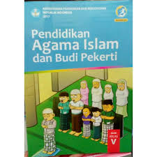 Check spelling or type a new query. Pendidikan Agama Islam Dan Budi Pekerti Kelas 5 Kurikulum 2013 Edisi Revisi 2017 Shopee Indonesia