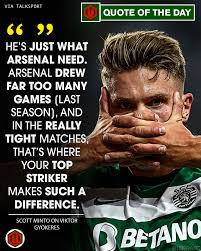 🗣️ QUOTE OF THE DAY 🗣️ Scott Minto believes that Viktor Gyokeres is 'just  what Arsenal need'.. 🫵 The club drew FOURTEEN @premierleague games last  season, and often failed to turn those