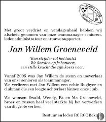 Listen to willem groeneveld | explore the largest community of artists, bands, podcasters and creators of music & audio. Jan Willem Groeneveld 22 12 2011 Overlijdensbericht En Condoleances Mensenlinq Nl