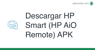 Una de las apps que actualmente utilizamos en la . Hp Smart Hp Aio Remote Apk 8 9 0 58 Aplicacion Android Descargar