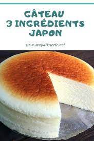 gateau 3 ingredients japon ma patisserie recette gateau 3 ingredients recettes de cuisine gateau simple et bon