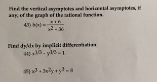 We did not find results for: Find The Vertical Asymptotes And Horizontal Chegg Com